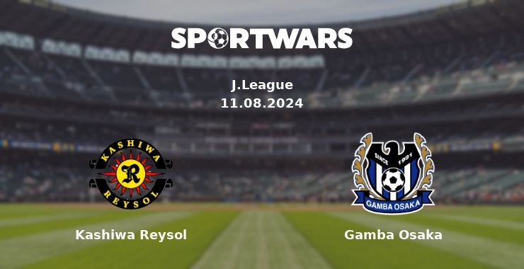 Kashiwa Reysol — Gamba Osaka watch online for free 11.08.2024