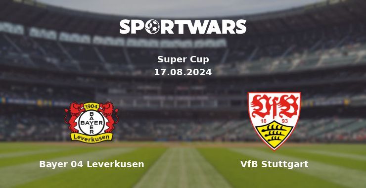 Bayer 04 Leverkusen — VfB Stuttgart watch online for free 17.08.2024