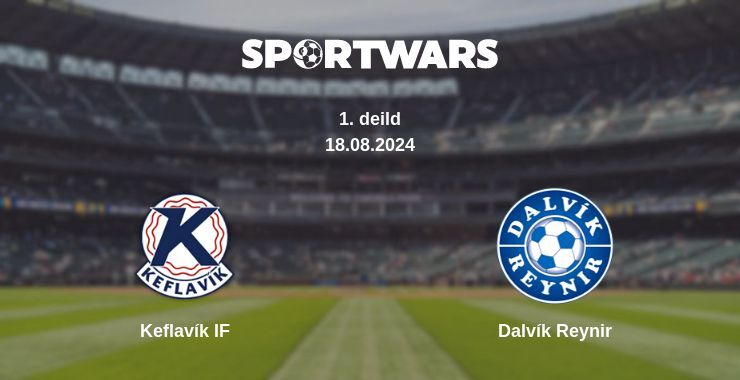 Keflavík IF — Dalvík Reynir watch online for free 18.08.2024