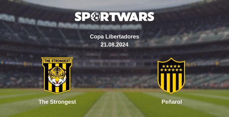 Result of the The Strongest — Peñarol match, 21.08.2024