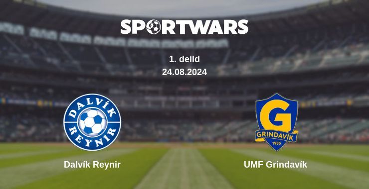 Result of the Dalvík Reynir — UMF Grindavík  match, 24.08.2024