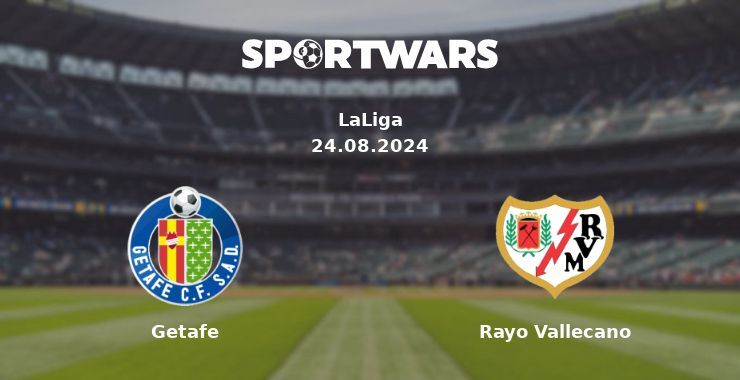 Getafe — Rayo Vallecano watch online for free 24.08.2024