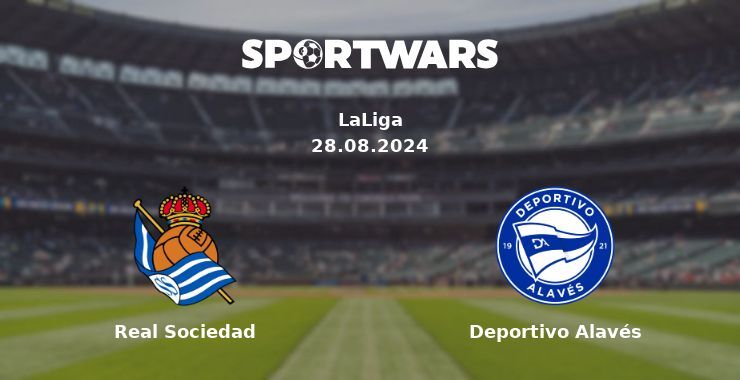 Real Sociedad — Deportivo Alavés, where to watch online broadcast