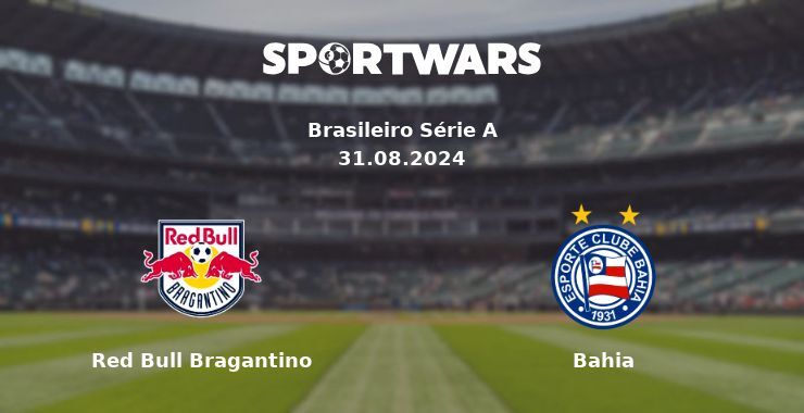 Red Bull Bragantino — Bahia watch online for free 01.09.2024