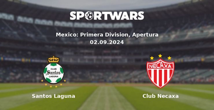 Santos Laguna — Club Necaxa watch online for free 02.09.2024