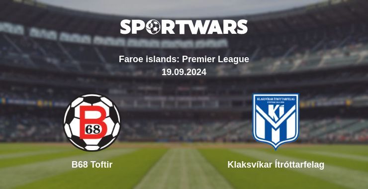 B68 Toftir — Klaksvíkar Ítróttarfelag, where to watch online broadcast