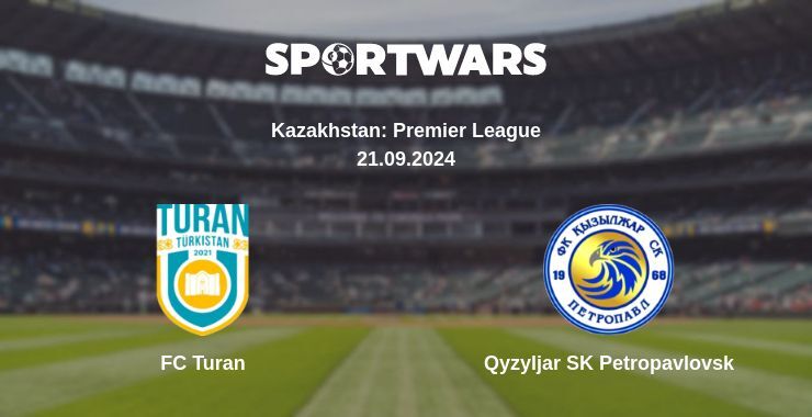 FC Turan — Qyzyljar SK Petropavlovsk watch online for free 22.09.2024