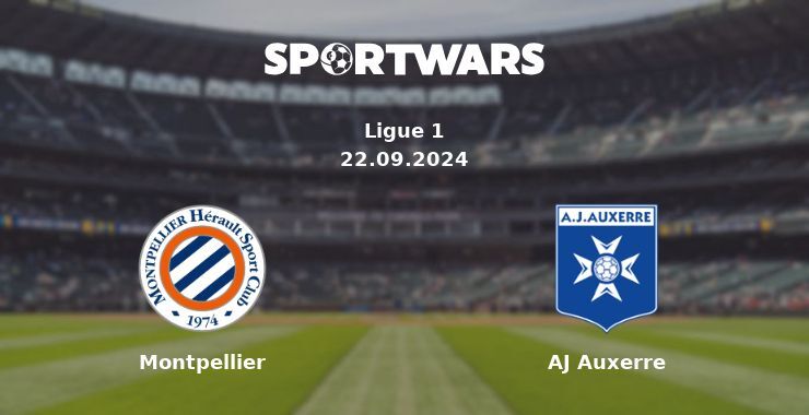 Montpellier — AJ Auxerre, where to watch online broadcast