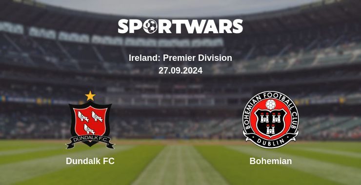 Dundalk FC — Bohemian, where to watch online broadcast