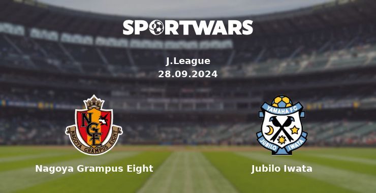 Nagoya Grampus Eight — Jubilo Iwata, where to watch online broadcast