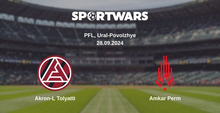 Result of the Akron-L Tolyatti — Amkar Perm match, 28.09.2024