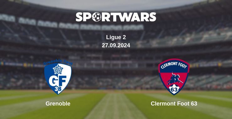 Grenoble — Clermont Foot 63, where to watch online broadcast