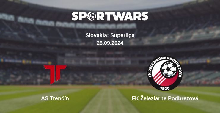 AS Trenčín — FK Železiarne Podbrezová, where to watch online broadcast