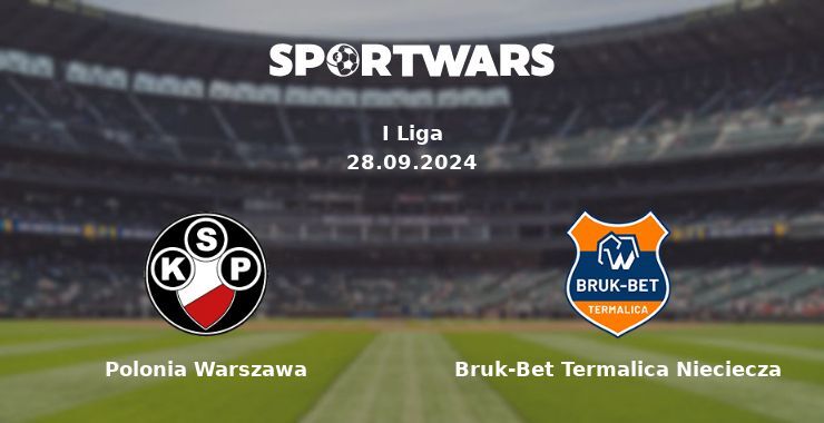 Polonia Warszawa — Bruk-Bet Termalica Nieciecza watch online for free 29.09.2024