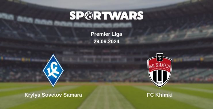 Krylya Sovetov Samara — FC Khimki, where to watch online broadcast