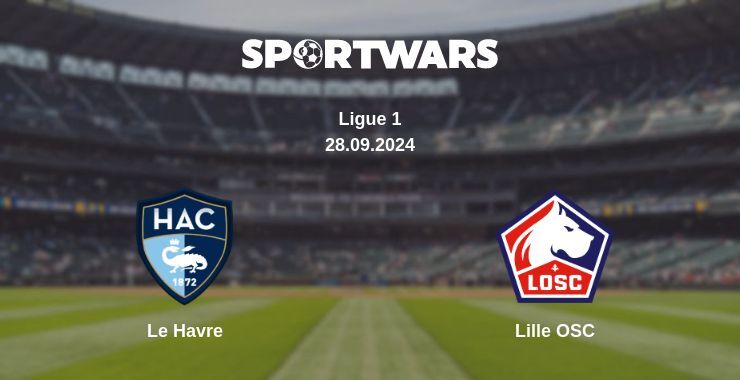 Le Havre — Lille OSC, where to watch online broadcast