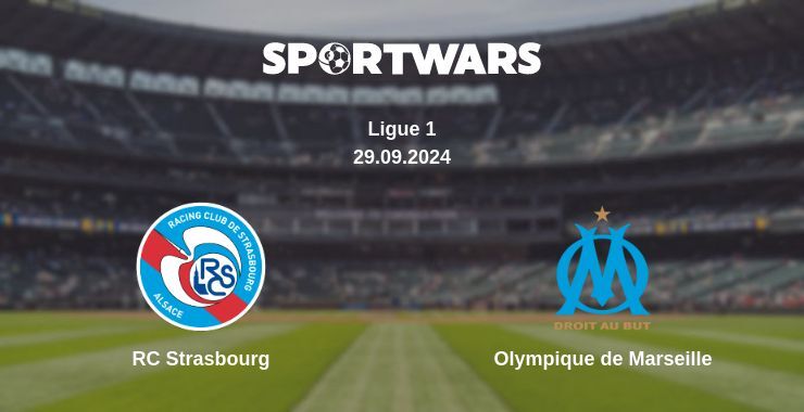 RC Strasbourg — Olympique de Marseille, where to watch online broadcast