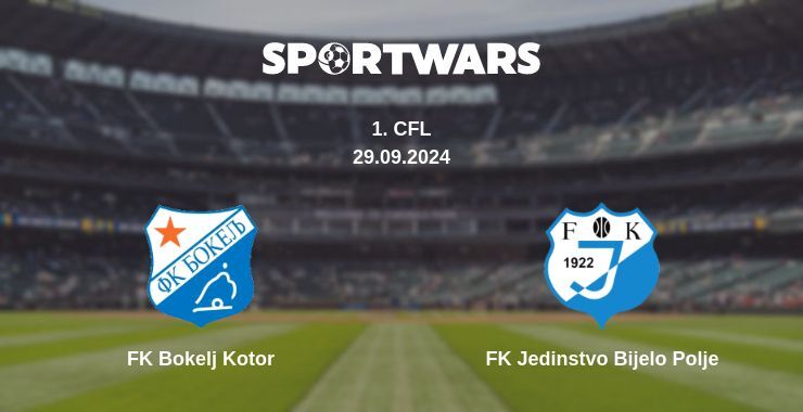 FK Bokelj Kotor — FK Jedinstvo Bijelo Polje, where to watch online broadcast