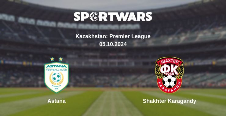 Astana — Shakhter Karagandy, where to watch online broadcast