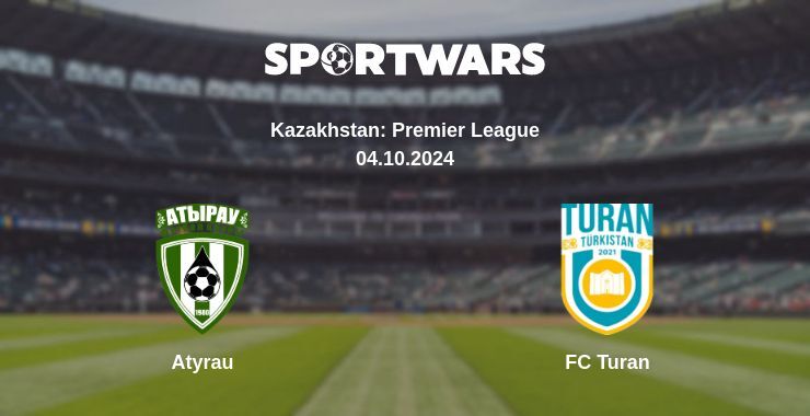 Result of the Atyrau — FC Turan match, 04.10.2024