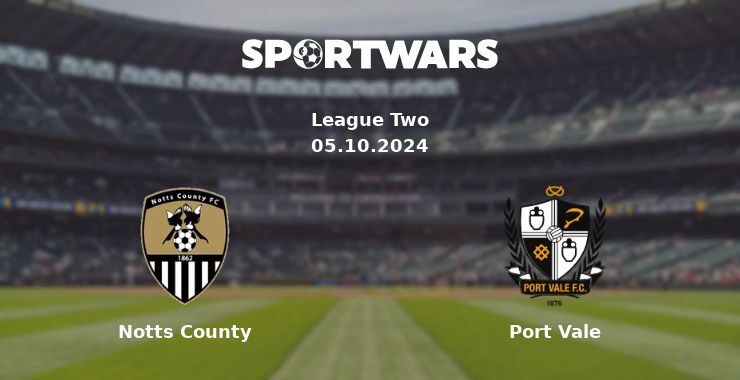 Notts County — Port Vale, where to watch online broadcast