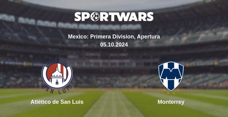 Atlético de San Luis — Monterrey watch online for free 05.10.2024