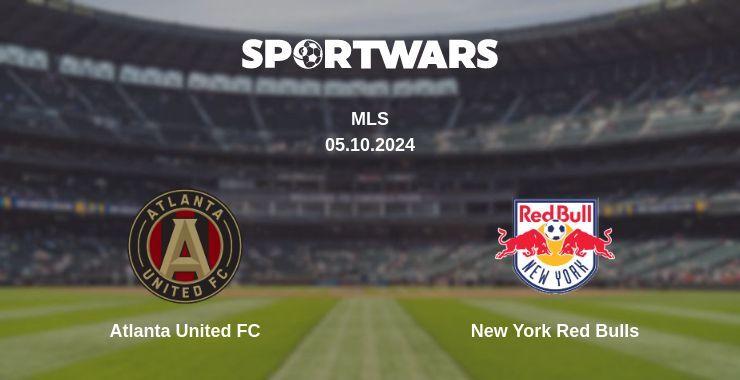 Result of the Atlanta United FC — New York Red Bulls match, 05.10.2024