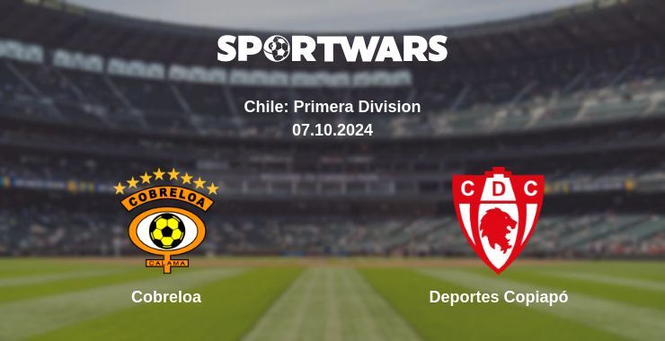 Result of the Cobreloa — Deportes Copiapó match, 07.10.2024