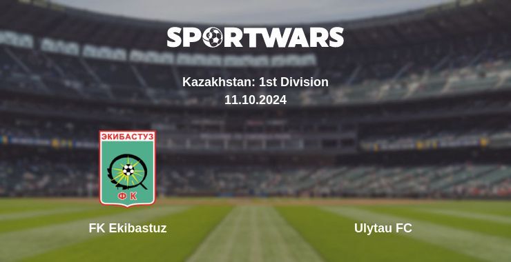 Result of the FK Ekibastuz — Ulytau FC match, 11.10.2024