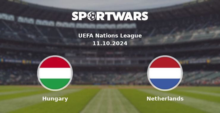 Hungary — Netherlands, where to watch online broadcast