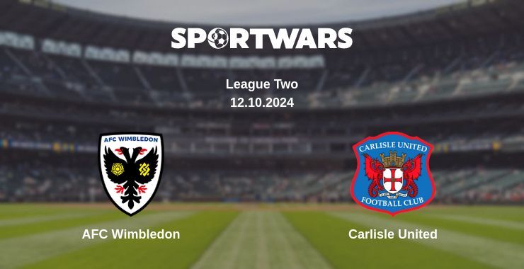 AFC Wimbledon — Carlisle United watch online for free 12.10.2024