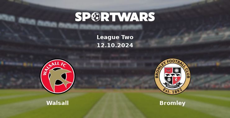 Walsall — Bromley watch online for free 12.10.2024