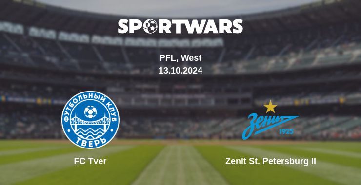 Result of the FC Tver — Zenit St. Petersburg II match, 13.10.2024