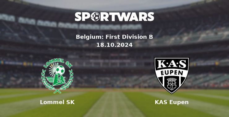 Lommel SK — KAS Eupen, where to watch online broadcast