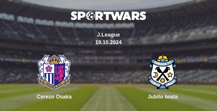 Result of the Cerezo Osaka — Jubilo Iwata match, 19.10.2024