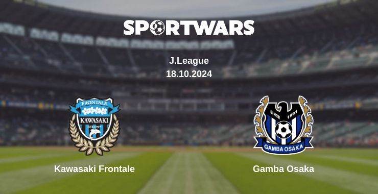 Kawasaki Frontale — Gamba Osaka watch online for free 18.10.2024