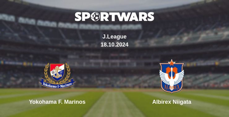 Yokohama F. Marinos — Albirex Niigata watch online for free 18.10.2024