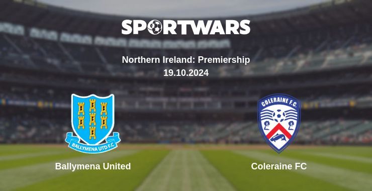 Ballymena United — Coleraine FC, where to watch online broadcast