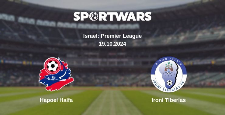 Hapoel Haifa — Ironi Tiberias, where to watch online broadcast