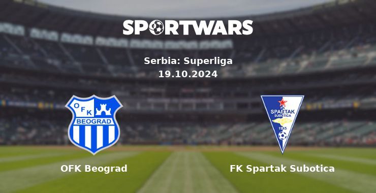 OFK Beograd — FK Spartak Subotica, where to watch online broadcast