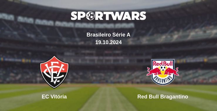 EC Vitória — Red Bull Bragantino watch online broadcast, 19.10.2024