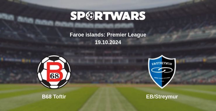 B68 Toftir — EB/Streymur, where to watch online broadcast