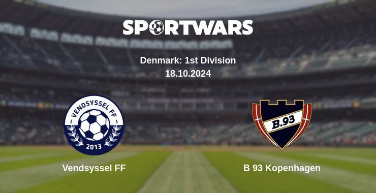 Vendsyssel FF — B 93 Kopenhagen watch online for free 18.10.2024