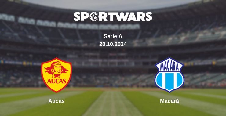 Result of the Aucas — Macará match, 20.10.2024