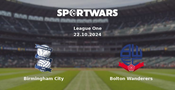 Birmingham City — Bolton Wanderers watch online for free 22.10.2024