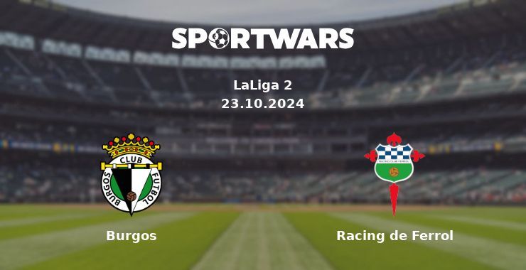 Burgos — Racing de Ferrol watch online for free 24.10.2024