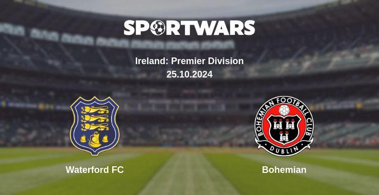 Waterford FC — Bohemian watch online for free 25.10.2024