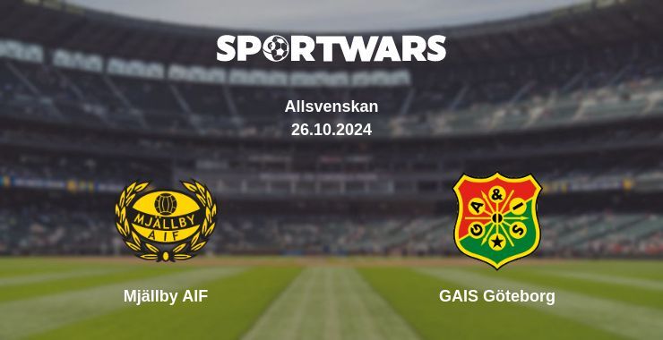 Result of the Mjällby AIF — GAIS Göteborg match, 26.10.2024