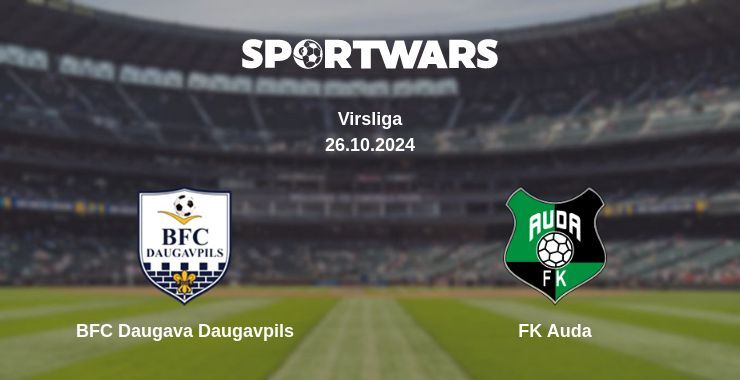 Result of the BFC Daugava Daugavpils — FK Auda match, 26.10.2024