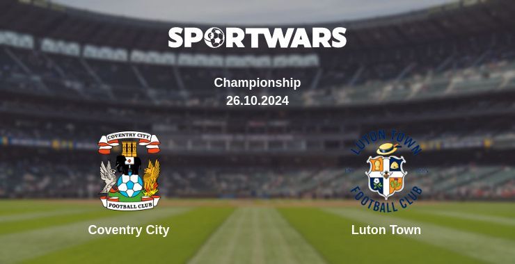 Coventry City — Luton Town watch online for free 26.10.2024